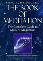 The Book of Meditation: The Complete Guide to Modern Meditation 1862042365 Book Cover