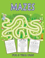 Mazes For 3 Year Olds: Amazing Maze for Children  Activity Books 109164442X Book Cover