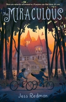 The Miraculous 0374309744 Book Cover