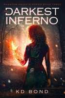 Phantom Knights Series: The Darkest Inferno 1733790632 Book Cover