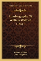 Autobiography Of William Walford 1166478459 Book Cover