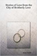 Stories of Love from the City of Brotherly Love 1847289835 Book Cover