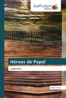 Héroes de Papel: Leyendas 6200492492 Book Cover