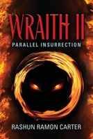 Wraith II: Parallel Insurrection 1647186366 Book Cover
