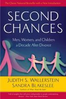 Second Chances: Men, Women, and Children a Decade After Divorce 0618446893 Book Cover