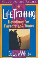 Life Training (Devotions for Parents and Teens) B0019BEROO Book Cover