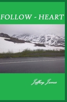 Follow Heart 1697427731 Book Cover