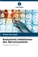 Reduzierte Infektionen des Nervensystems: Strategien ohne Operation (German Edition) 6206806200 Book Cover