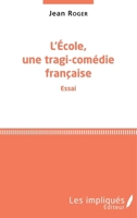 L'école, une tragi-comédie française (French Edition) 2343137633 Book Cover