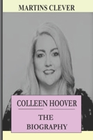 Colleen Hoover: The Biography B09TMWKCVY Book Cover
