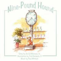 Nine-Pound Hound 1425976328 Book Cover