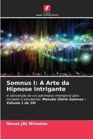 Somnus I: A Arte da Hipnose Intrigante (Portuguese Edition) 6208596572 Book Cover