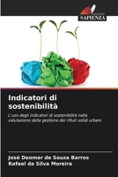 Indicatori di sostenibilità: L'uso degli indicatori di sostenibilità nella valutazione della gestione dei rifiuti solidi urbani (Italian Edition) 620873553X Book Cover