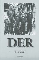 Der: A True Story 0962864811 Book Cover