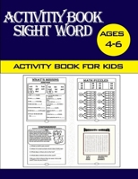 Sight Word Activity book for kids ages 4-6: The best gift for children's activities books, Whats missing, math puzzles, Word puzzles, Comprehension ... Paperback Size 8.5 x 11 | | 60 pages B0892HNGZK Book Cover