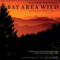 Bay Area Wild: A Celebration of the Natural Heritage of the San Francisco Bay Area 0871568829 Book Cover