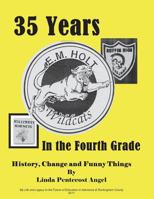 35 Years in the Fourth Grade 1977512178 Book Cover