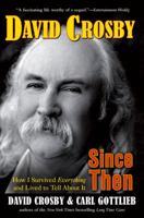 Since Then: How I Survived Everything and Lived to Tell About it 0399153810 Book Cover