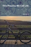 This Process We Call Life 0359716040 Book Cover