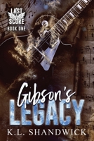 Gibson's Legacy 099314134X Book Cover