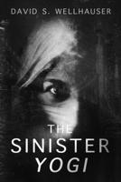 The Sinister Yogi 168624150X Book Cover