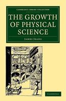 The Growth of Physical Science 1014468116 Book Cover