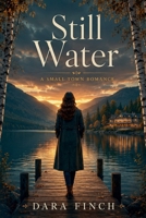 Still Water: A Small Town Romance B0HBJSM4GT Book Cover