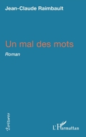Un mal des mots: Roman (Écritures) (French Edition) 2343146292 Book Cover