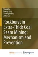 Rockburst in Extra-Thick Coal Seam Mining: Mechanism and Prevention 9819733766 Book Cover