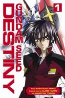Gundam Seed Destiny 1 (Gundam (Del Rey) (Graphic Novels)) 0345492749 Book Cover