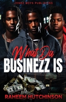 What Da Businezz Is B0FR3RF2G2 Book Cover