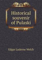 Historical Souvenir of Pulaski 551870285X Book Cover