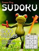 Famous Frog Sudoku 600 Puzzles, 300 Easy and 300 Medium: A Sharper Pencil Series Book 1535450614 Book Cover