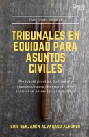 TRIBUNALES EN EQUIDAD PARA ASUNTOS CIVILES (Spanish Edition) B084P3L257 Book Cover