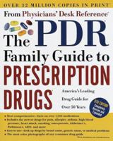 The PDR Family Guide to Prescription Drugs, 9th Edition: America's Leading Drug Guide for Over 50 Years (Pdr Family Guide to Prescription Drugs) 1563630206 Book Cover