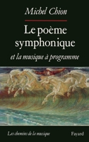 Le Poème symphonique et la musique à programme 2213029954 Book Cover