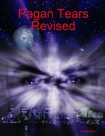 Pagan Tears Revised 1304903583 Book Cover