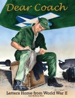 Dear Coach: Letters Home from World War II B09TXCFXMH Book Cover