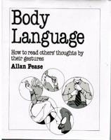 Body Language: How to Read Others' Thoughts By Their Gestures 0859696537 Book Cover