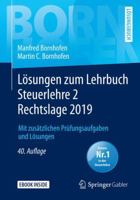 L?sungen Zum Lehrbuch Steuerlehre 2 Rechtslage 2019 : Mit Zus?tzlichen Pr?fungsaufgaben und L?sungen 3658282584 Book Cover