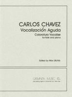 Vocalizacion Aguda: Coloratura Vocalise for Flute & Piano 0793519934 Book Cover