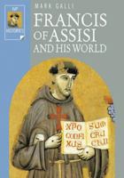 Francis of Assisi and His World (Ivp Histories) 0830823549 Book Cover