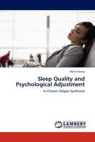 Sleep Quality and Psychological Adjustment: in Chronic Fatigue Syndrome 3845421290 Book Cover