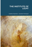 The Institute of Light 1304301559 Book Cover