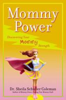 Mommy Power: Discovering Your Mommy Strength 0446545406 Book Cover