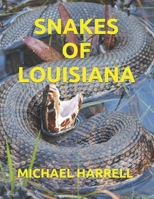 SNAKES OF LOUISIANA (Wildlife of North America) B0CMXH127B Book Cover
