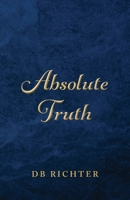 Absolute Truth 163769542X Book Cover