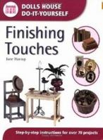 Finishing Touches (Dolls House Do-It-Yourself) 0715317946 Book Cover