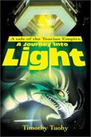 A Journey into Light: A Tale of the Tsurian Empire 0595191800 Book Cover