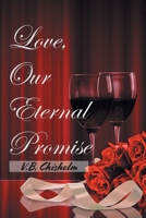 Love, Our Eternal Promise 1648951708 Book Cover